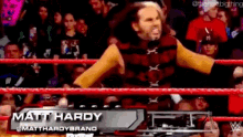 a wrestler named matt hardy is in the ring
