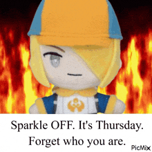 a picture of a stuffed toy with the words sparkle off it 's thursday forget who you are
