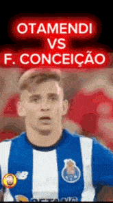 Otamendi Conceição Otamendi GIF - Otamendi Conceição Otamendi Francisco Conceição GIFs