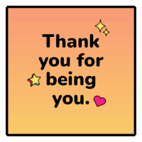 a sticker that says thank you for being you with stars and a heart