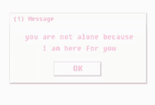 Here For You You Are Not Alone GIF - Here For You You Are Not Alone GIFs