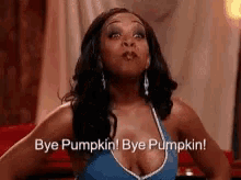 Tiffany Pollard Bye Pumpkin GIF - Tiffany Pollard Bye Pumpkin Bye GIFs