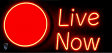 a neon sign that says " live now " with a red circle