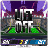a football stadium with the words lift off written on it