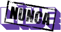 the word nunca is stamped on a purple and white background