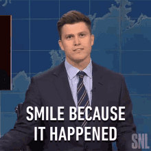 Smile Because It Happened Saturday Night Live GIF - Smile Because It Happened Saturday Night Live Snl Weekend Update GIFs