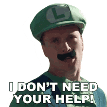 i dont need your help luigi jordyn laugh over life i can do this alone