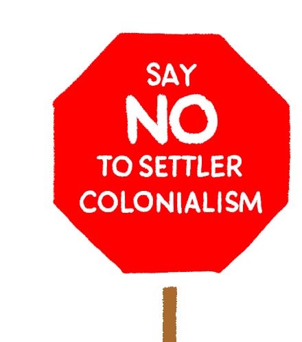 Say No To Settler Colonialism Stop Sticker - Say No To Settler Colonialism Stop Settler Colonialism Stickers