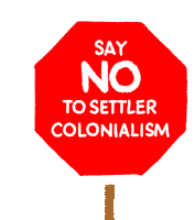 Say No To Settler Colonialism Stop Sticker - Say No To Settler Colonialism Stop Settler Colonialism Stickers