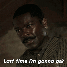 Last Time I'M Gonna Ask Bass Reeves GIF