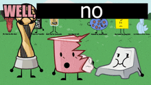 a group of cartoon characters are standing in a field with a sign that says well and no