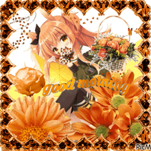 a picture of a girl surrounded by orange flowers with the words good morning on it