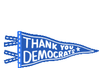 Thank You Thank You Democrats Sticker
