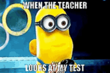 minion test school teacher when the teacher