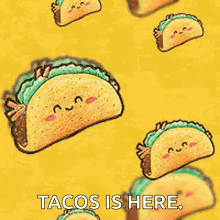 Tacos Are GIF - Tacos Are Here GIFs