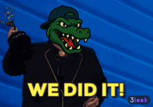 a man with a crocodile head holding a trophy and the words we did it
