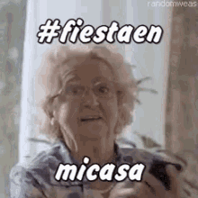 Fiesta En Mi Casa GIF - Grandma Fiesta House GIFs