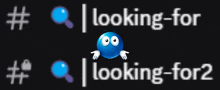 a black background with the words looking-for and looking-for2 in white letters