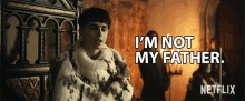 Im Not My Father Im Not Him GIF