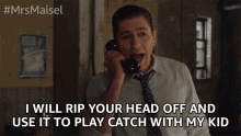 I Will Rip Your Head Off Use It GIF - I Will Rip Your Head Off Use It Play Catch With My Kid GIFs
