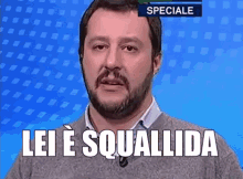 Salvini Squallida GIF - Salvini Squallida Lei E Squallida GIFs