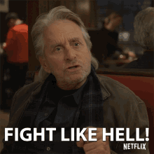 Fight Like Hell Fight For It GIF