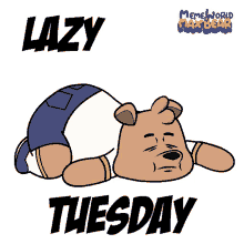 tuesday lazy
