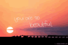 You Are So Beautiful Beautiful GIF