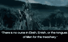 Lord Of The Rings No Curse In Elvish GIF - Lord Of The Rings No Curse In Elvish Treachery GIFs