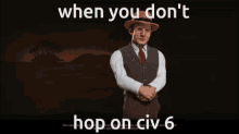 Civ6 Hop On Civ6 GIF - Civ6 Hop On Civ6 When You Dont GIFs