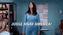 Teachers Judge Away America Gif GIF - Teachers Series Snap Judge Away America GIFs
