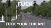 Fuck Your Chicane Le Mans GIF