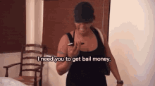 Bail Money GIF - I Need You To Get Bail Money GIFs