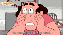 I'M Gonna Have To Eat Fiber Cereal Steven GIF - I'M Gonna Have To Eat Fiber Cereal Steven Steven Universe GIFs
