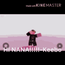 Hi Nana Nana GIF - Hi Nana Nana Nana Keebo GIFs
