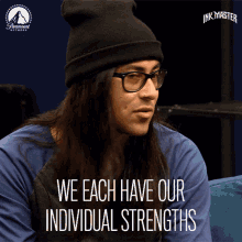 We Each Have Our Individual Strengths Everybody Is Good At Something GIF