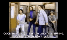 welcome back kotter dance party good morning its friday and im stepping out with my boys like