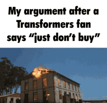 transformers my argument when my argument when transformers