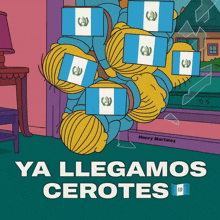 a poster with a cartoon character and the words ya llegamos ceroties on it