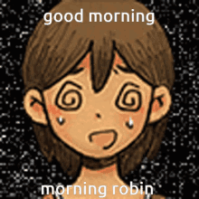 Good Morning Robin GIF - Good Morning Robin Omori GIFs
