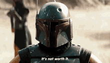 The Book Of Boba Fett Its Not Worth It GIF - The Book Of Boba Fett Its Not Worth It Boba Fett GIFs