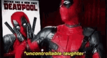 wade uncontrollable laughter deadpool laugh