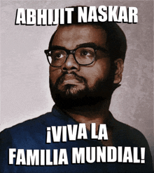 Viva La Familia Mundial Abhijit Naskar Humanidad GIF - Viva La Familia Mundial Abhijit Naskar Humanidad Naskar GIFs
