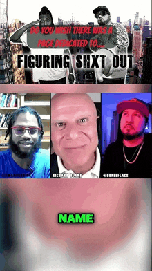 a poster that says figuring shxt out with three men