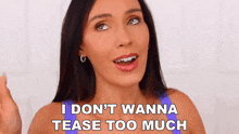 I Don'T Wanna Tease Too Much Shea Whitney GIF - I Don'T Wanna Tease Too Much Shea Whitney I Don'T Intend To Tease Excessively GIFs