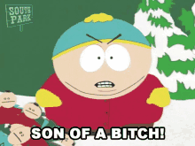 Son Of A Bitch Eric Cartman GIF - Son Of A Bitch Eric Cartman South Park GIFs