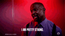I Am Pretty Strong Terry Jeffords GIF - I Am Pretty Strong Terry Jeffords Terry Crews GIFs