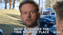 Now Is Neither The Time Nor The Place The Not The Time GIF
