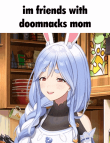 a picture of a girl with the words im friends with doomnacks mom on it