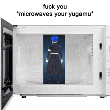 a microwave with a picture of a man and the words " fuck you * microwaves your yugami * " on top